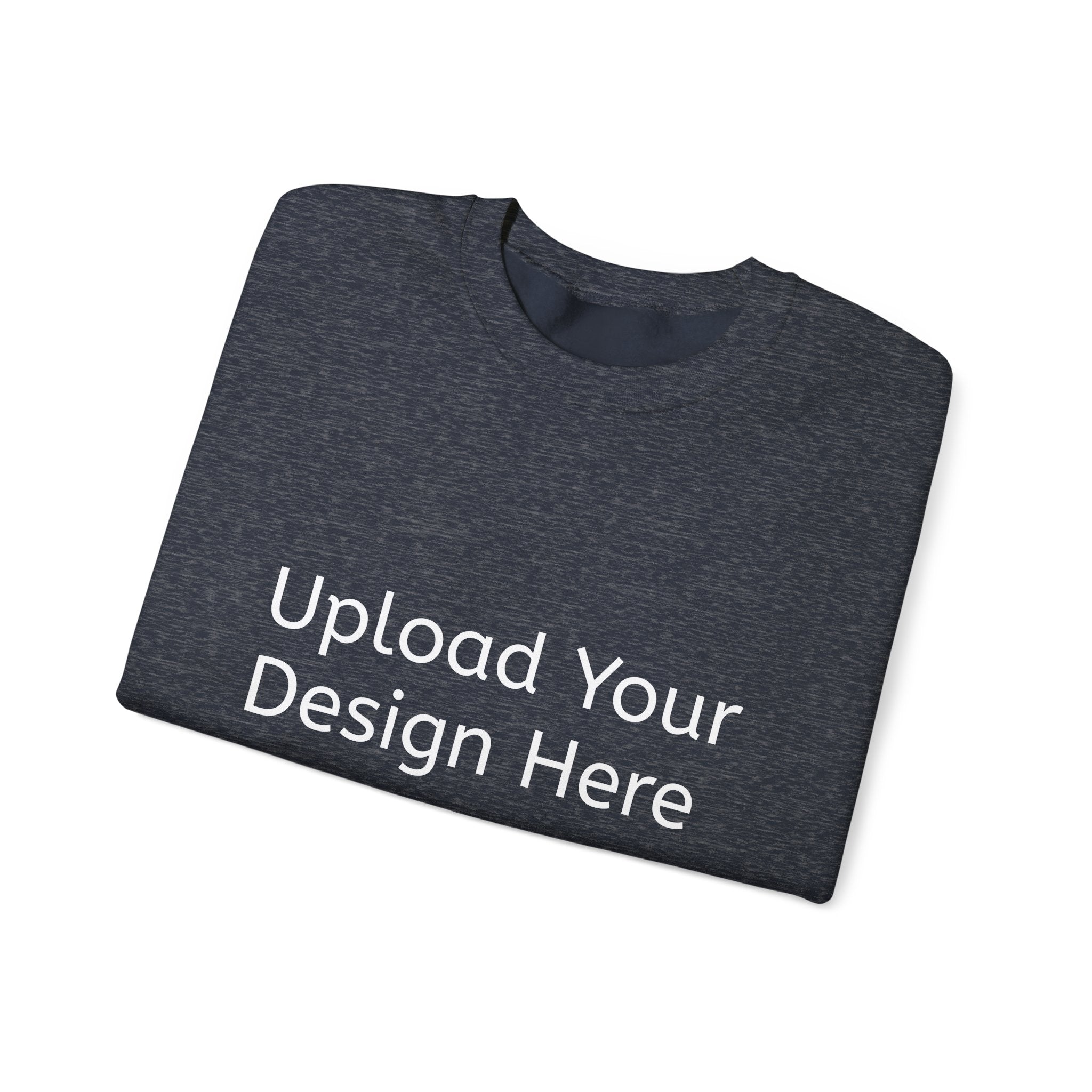 Customizeable Sweatshirt - Upload Your Design In The Box Or Write Anything in Description To Print On This Sweatshirt