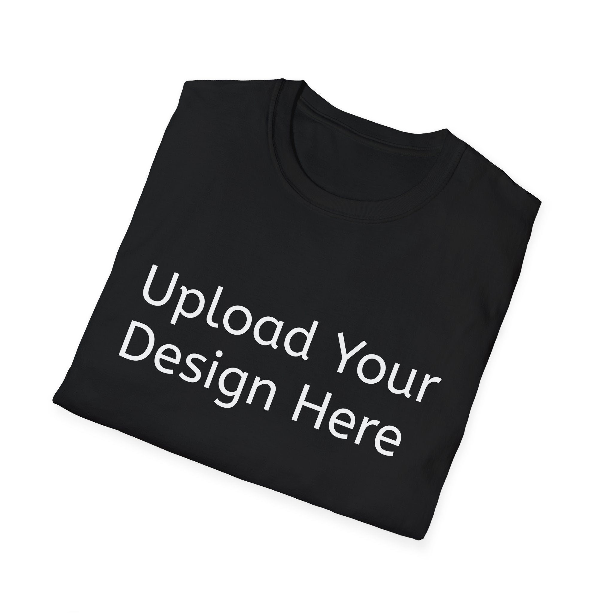 New Customizeable T-Shirt - Upload Your Design In The Box Or Write Anything in Description To Print On This T-Shirt