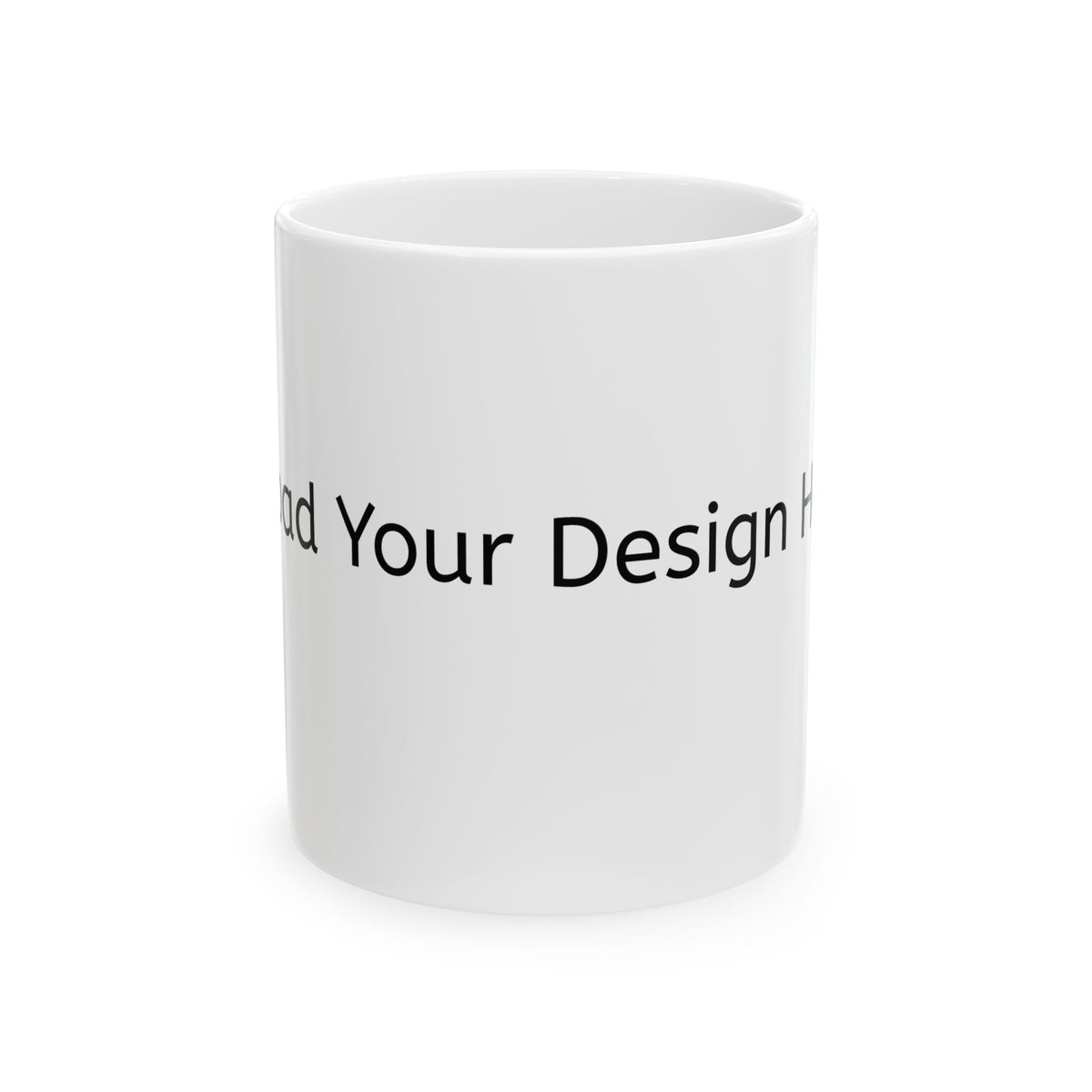 Customizeable Mugs - Upload Your Design In The Box Or Write Anything in Description To Print On This Mugs